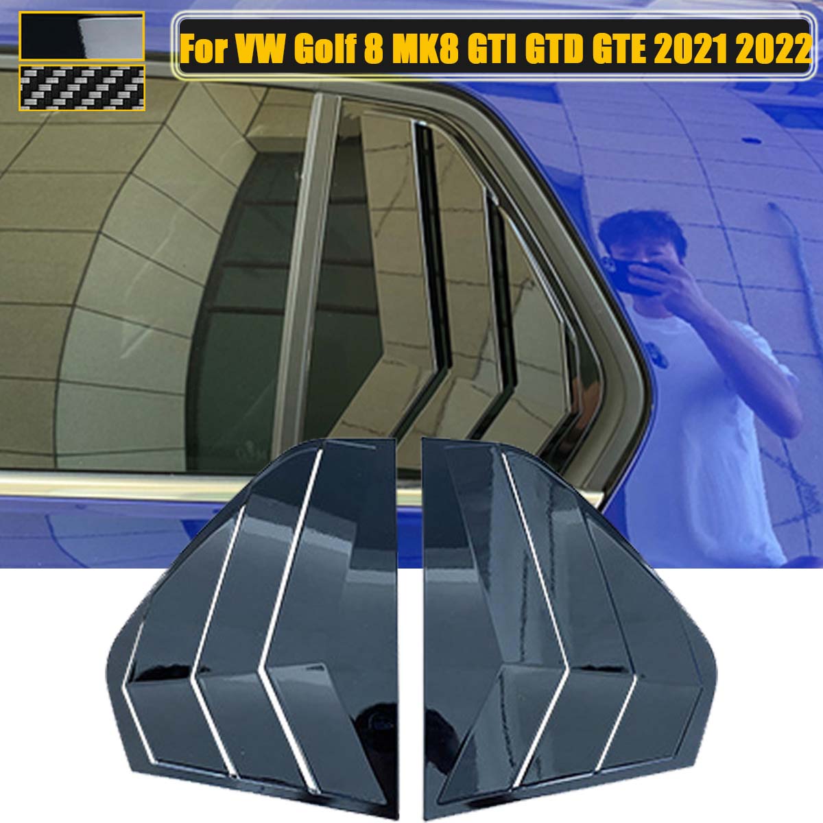 2PCS для VW Golf 8 MK8 GTI GTD GTE 2022 Заднє вікно, чверть жалюзі, бокова шторка, кришка, накладка, наклейка автомобіля чорний
2PCS для VW Golf 8 MK8 GTI GTD GTE 2022 Заднє вікно, чверть жалюзі, бокова шторка, кришка, накладка, наклейка автомобіля чорний
