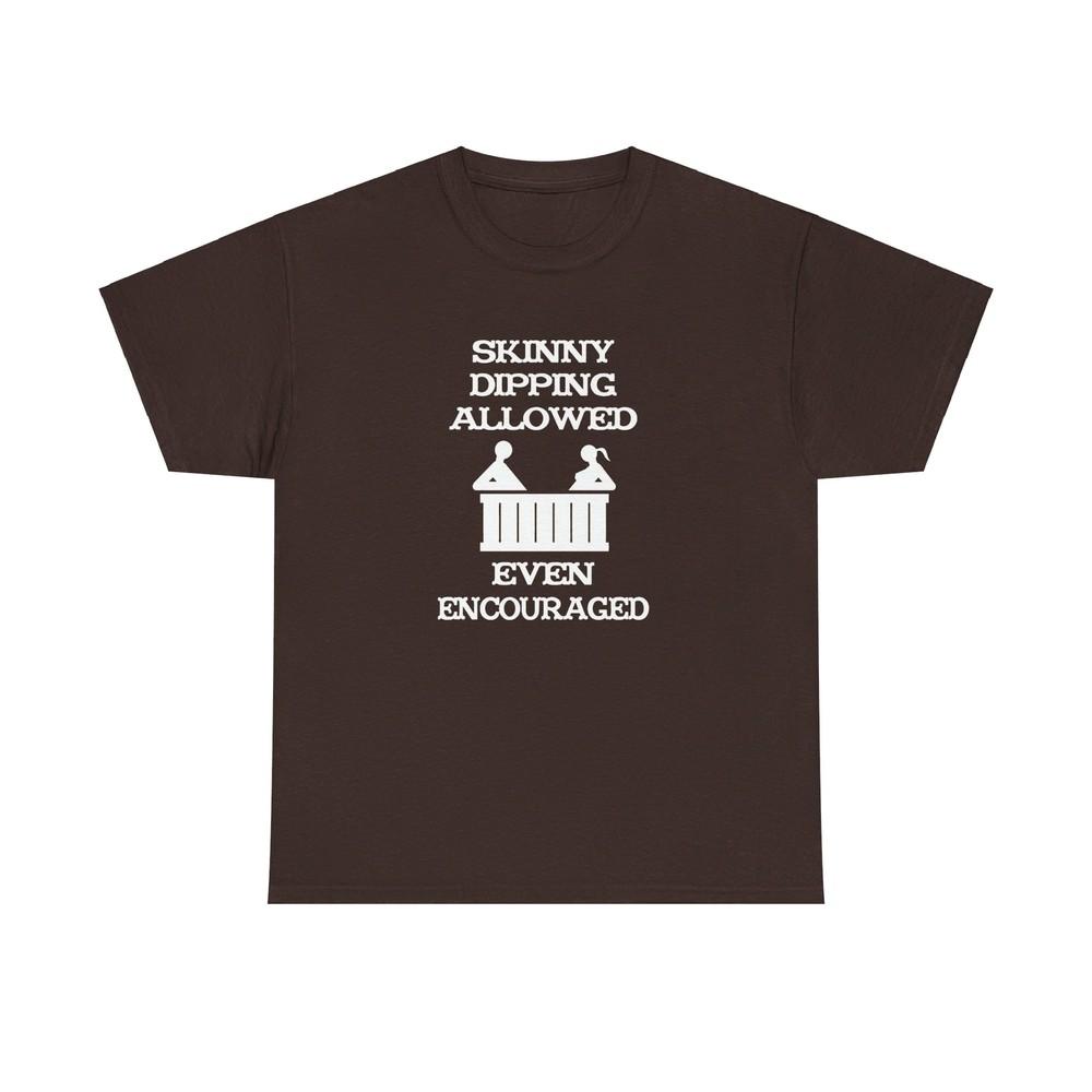 Skinny Dipping Allowed and Even Encouraged Unisex T-Shirt 3XL
Skinny Dipping Allowed and Even Encouraged Unisex T-Shirt 3XL