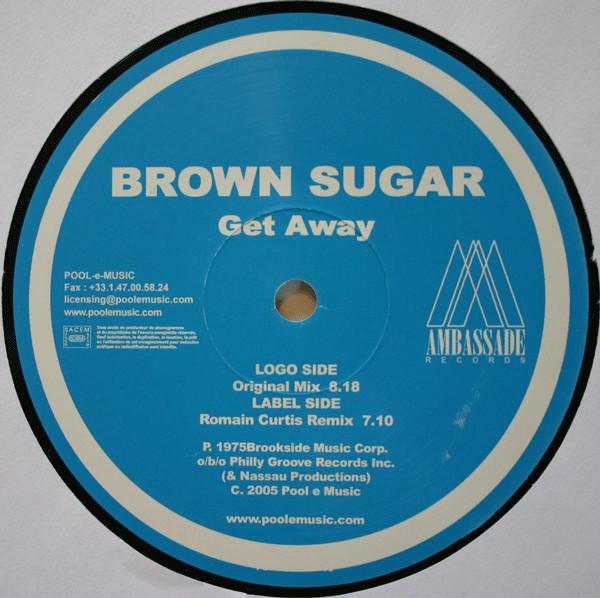 12inch Record BROWN SUGAR - Get Away AMBASSADE017 Ambassade Recor 2006 France Dance & Electronica Used
12inch Record BROWN SUGAR - Get Away AMBASSADE017 Ambassade Recor 2006 France Dance & Electronica Used