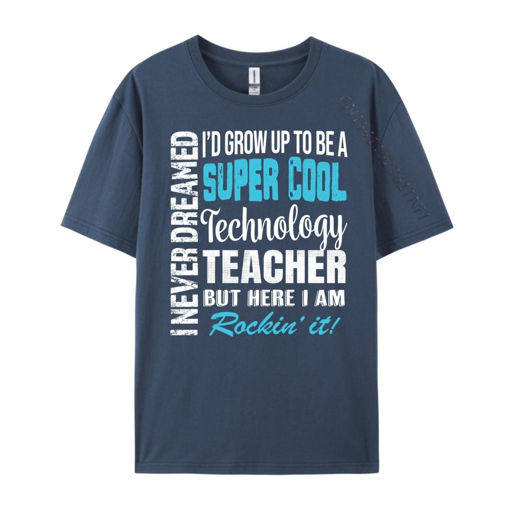Technology Teacher I Never Dreamed Appreciation Streetwear Men Mens TShirts Tee Shirt Big And Tall Cinco de Mayo 3XL
Technology Teacher I Never Dreamed Appreciation Streetwear Men Mens TShirts Tee Shirt Big And Tall Cinco de Mayo 3XL