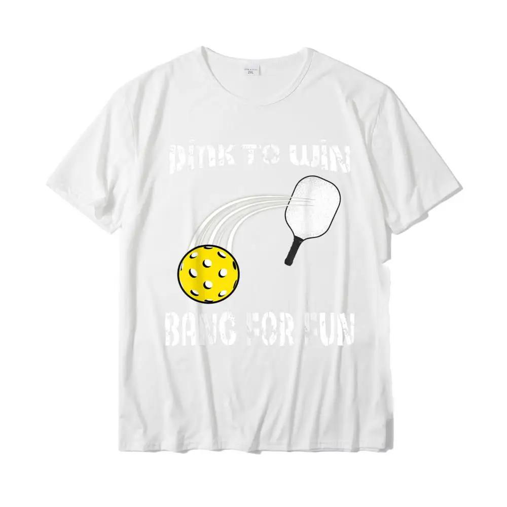 Funny Dink To Win Bang For Fun Pickleball T Shirt Cotton Mens Tshirts Design Tops Tees Cute Casual High Quality O-Nec 50737 S
Funny Dink To Win Bang For Fun Pickleball T Shirt Cotton Mens Tshirts Design Tops Tees Cute Casual High Quality O-Nec 50737 S