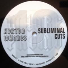 12inch Record HOXTON WHORES - Subliminal Cuts WHOREPROMO010 Not On Label 2006 UK Dance & Electronica Used
12inch Record HOXTON WHORES - Subliminal Cuts WHOREPROMO010 Not On Label 2006 UK Dance & Electronica Used