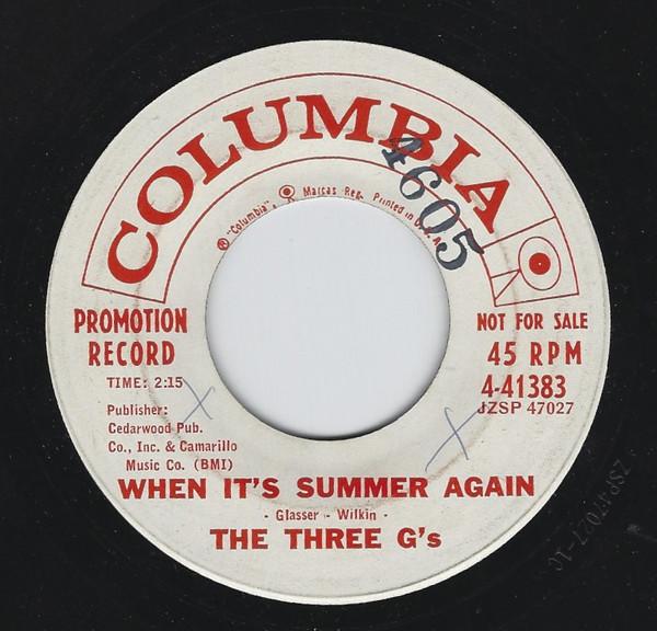 7inch Record THREE G S - When It s Summer Again 441383PROMO Columbia 1959 US Rock Used
7inch Record THREE G S - When It s Summer Again 441383PROMO Columbia 1959 US Rock Used