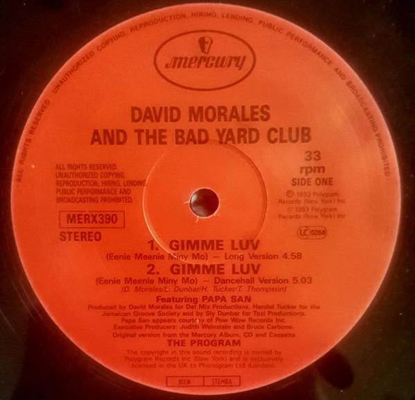 12inch Record DAVID MORALES & THE BAD YARD CLUB - Gimme Luv (Eenie Meenie Miny Mo) MERX390 Mercury 1993 UK Dance & Electronica Used
12inch Record DAVID MORALES & THE BAD YARD CLUB - Gimme Luv (Eenie Meenie Miny Mo) MERX390 Mercury 1993 UK Dance & Electronica Used