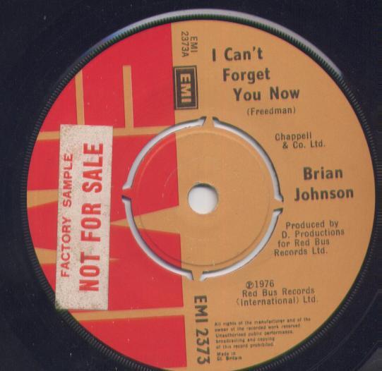 7inch Record BRIAN JOHNSON - I Can t Forget You Now EMI2373 EMI 1976 UK Rock Used
7inch Record BRIAN JOHNSON - I Can t Forget You Now EMI2373 EMI 1976 UK Rock Used