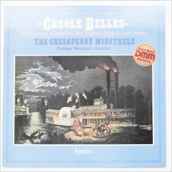 LP Record CHESAPEAKE MINSTRELS GEORGE WEIGAN Creole Belles A66069 HYPERION 1983 UK Jazz Used
LP Record CHESAPEAKE MINSTRELS GEORGE WEIGAN Creole Belles A66069 HYPERION 1983 UK Jazz Used