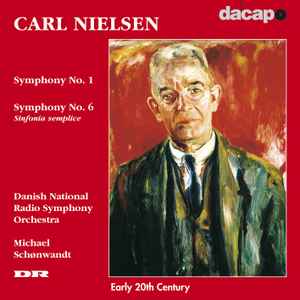 CD NIELSEN - Nielsen: Symphony No. 1 & 6 / Schon 8224169 Dacapo 2001 Denmark Classical Used
CD NIELSEN - Nielsen: Symphony No. 1 & 6 / Schon 8224169 Dacapo 2001 Denmark Classical Used