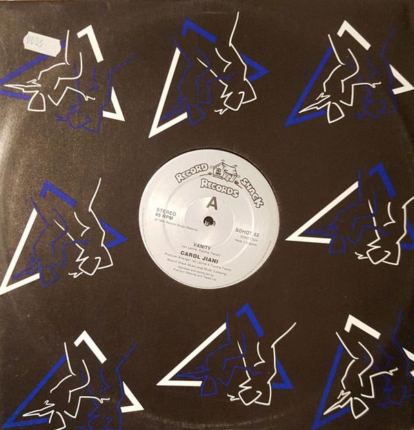 12inch Record CAROL JIANI - Vanity SOHOT52 Record Shack Re 1985 UK Dance & Electronica Used
12inch Record CAROL JIANI - Vanity SOHOT52 Record Shack Re 1985 UK Dance & Electronica Used
