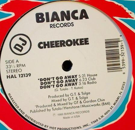 12inch Record CHEROKEE - Don t Go Away / Calling On Your Lov HAL12139 Bianca Records 1989 US Dance & Electronica Used
12inch Record CHEROKEE - Don t Go Away / Calling On Your Lov HAL12139 Bianca Records 1989 US Dance & Electronica Used