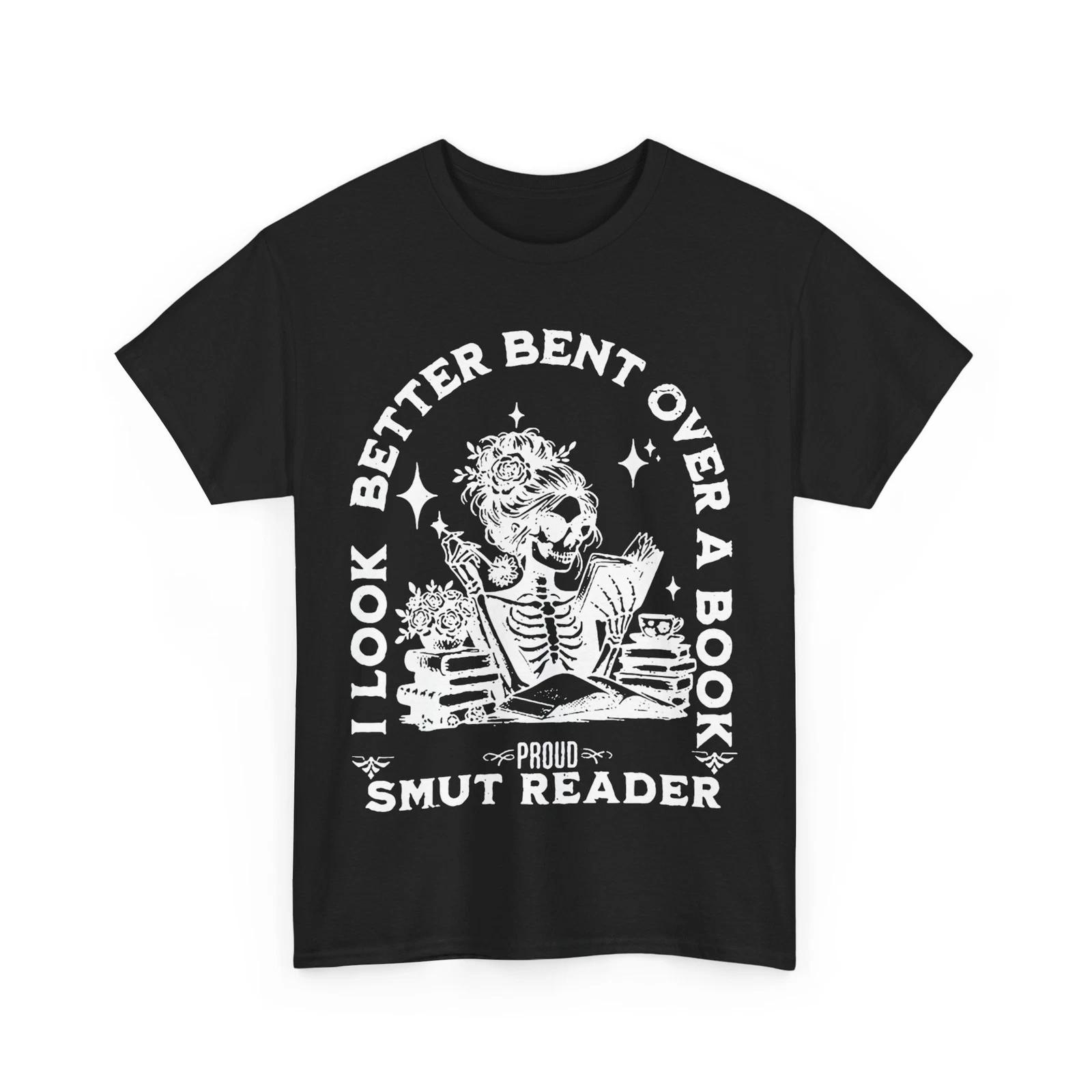 I Look Better Bent Over A Book Smut Reader Women Men Funny T-shirt S
I Look Better Bent Over A Book Smut Reader Women Men Funny T-shirt S