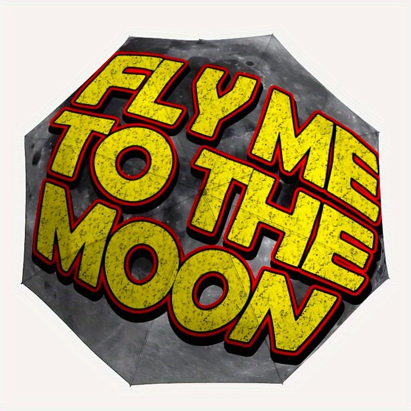 1pc Fly Me to the Moon Automatic Folding Umbrella, Portable & Foldable Design with 8 Ribs, Casual Outdoor Accessory yy250805082
1pc Fly Me to the Moon Automatic Folding Umbrella, Portable & Foldable Design with 8 Ribs, Casual Outdoor Accessory yy250805082