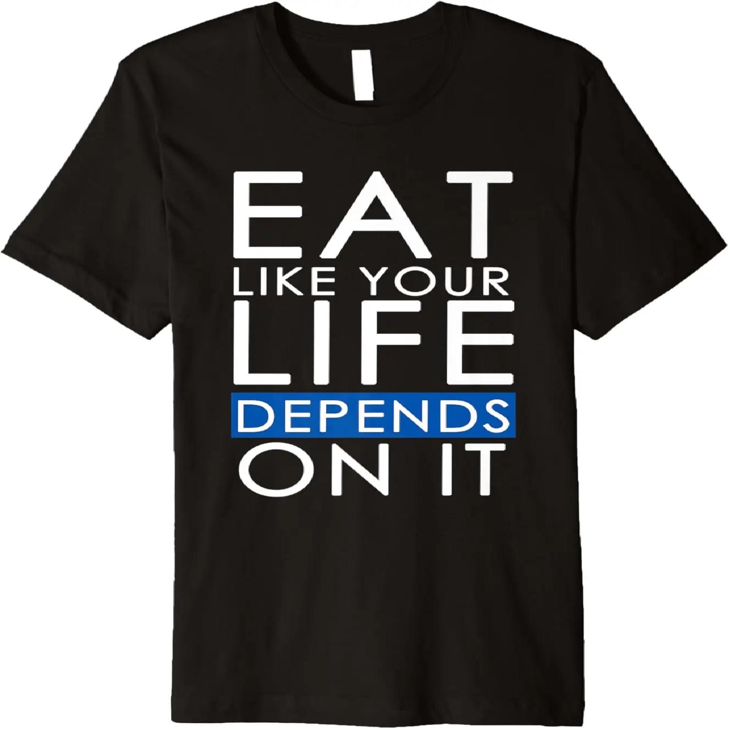 Eat Like Your Life Depends On It Premium T-Shirt XXXXXL чорний
Eat Like Your Life Depends On It Premium T-Shirt XXXXXL чорний