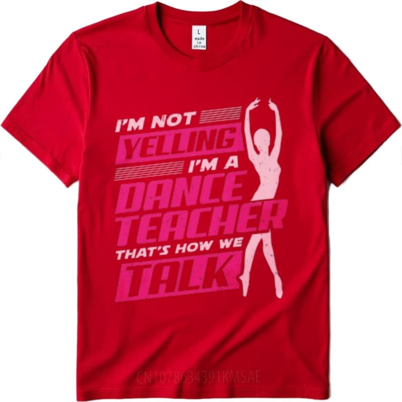 Tee shirt Relaxed Fit Women Crew Neck t shirt Vintage Im Not Yelling Im A Dance Teacher Thats How We Talk Hiphop Women tees S
Tee shirt Relaxed Fit Women Crew Neck t shirt Vintage Im Not Yelling Im A Dance Teacher Thats How We Talk Hiphop Women tees S