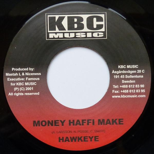 7inch Record HAWKEYE / VOICEMAIL - Money Haffi Make / Bounce To Dis NONE KBC Music 2001 Jamaica Reggae, Ska & Dub Used
7inch Record HAWKEYE / VOICEMAIL - Money Haffi Make / Bounce To Dis NONE KBC Music 2001 Jamaica Reggae, Ska & Dub Used
