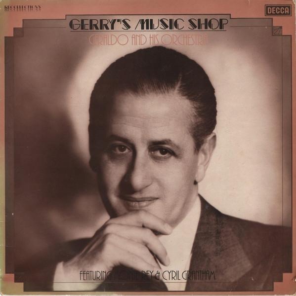 LP Record GERALDO & HIS ORCHESTRA, MONTE REY - Gerry s Music Shop RFL2 Decca 1980 UK Soundtracks & Musicals Used
LP Record GERALDO & HIS ORCHESTRA, MONTE REY - Gerry s Music Shop RFL2 Decca 1980 UK Soundtracks & Musicals Used