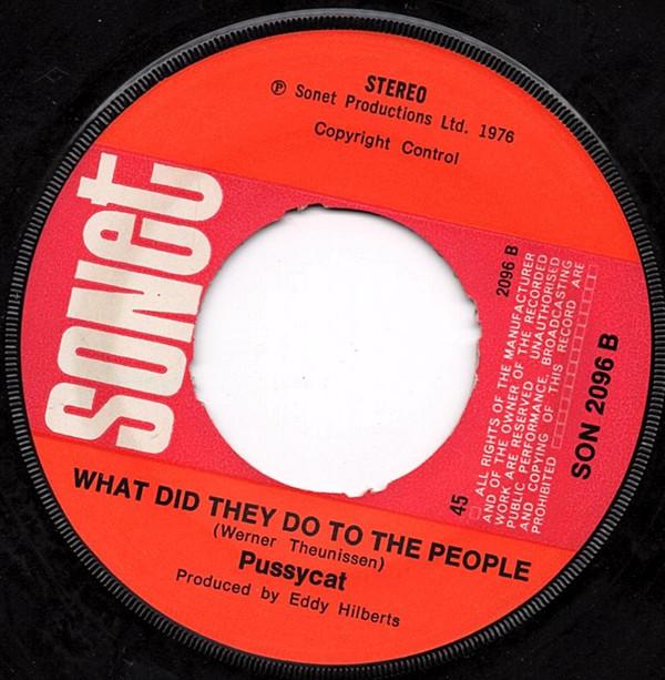 7inch Record PUSSYCAT Smile What Did They Do To The Peo SON2096 Sonet 1976 UK Rock Used
7inch Record PUSSYCAT Smile What Did They Do To The Peo SON2096 Sonet 1976 UK Rock Used