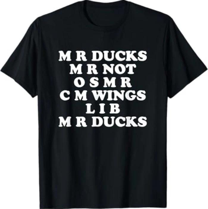 MR M R Ducks T, Funny Duck Lover, Waterfowl Quote & Pun T-Shirt L
MR M R Ducks T, Funny Duck Lover, Waterfowl Quote & Pun T-Shirt L