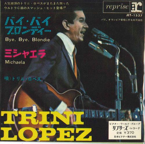 7inch Record TRINI LOPEZ - Bye Bye Blondie / Michaela JET1537 REPRISE 1963 Japan Pop Used
7inch Record TRINI LOPEZ - Bye Bye Blondie / Michaela JET1537 REPRISE 1963 Japan Pop Used
