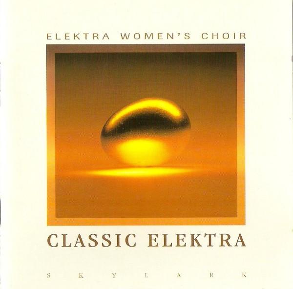 CD ELEKTRA WOMENS CHOIR Classic Elektra SKY9402 Skylark Music Canada Classical Used
CD ELEKTRA WOMENS CHOIR Classic Elektra SKY9402 Skylark Music Canada Classical Used