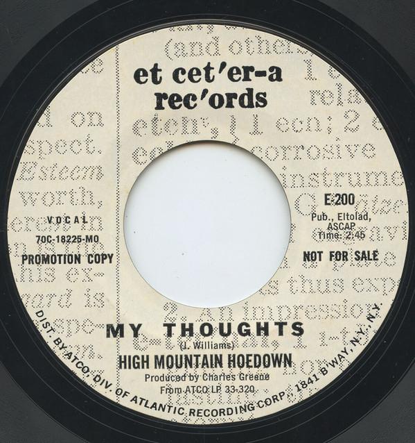 7inch Record HIGH MOUNTAIN HOEDOWN - Pickin Berries / My Thoughts E200PROMO ET CET ER-A REC 1970 US Blues Used
7inch Record HIGH MOUNTAIN HOEDOWN - Pickin Berries / My Thoughts E200PROMO ET CET ER-A REC 1970 US Blues Used