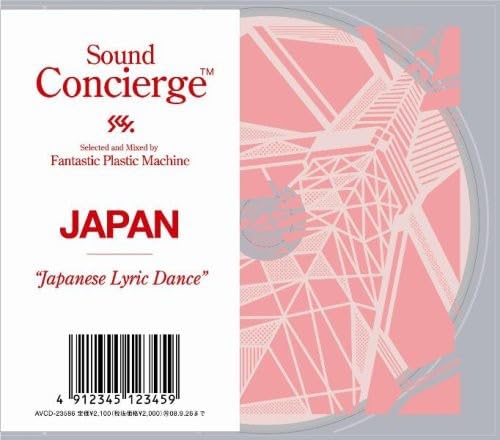 Sound Concierge JAPAN“Japanese Lyric Dance” - Fantastic Plastic Machine
Sound Concierge JAPAN“Japanese Lyric Dance” - Fantastic Plastic Machine