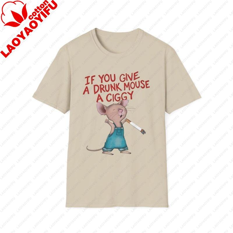 If You Give A Drunk Mouse A Ciggy TShirt Humorous Tee Gift for Mouse Lovers Quirky Apparel Perfect for Birthdays Casual Wear S
If You Give A Drunk Mouse A Ciggy TShirt Humorous Tee Gift for Mouse Lovers Quirky Apparel Perfect for Birthdays Casual Wear S