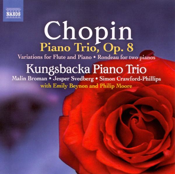 CD FRDRIC CHOPIN, KUNGSBACKA PIANO T - Piano Trio, Op. 8 Variations For 8572585 Naxos 2011 Europe ObiClassical Used
CD FRDRIC CHOPIN, KUNGSBACKA PIANO T - Piano Trio, Op. 8 Variations For 8572585 Naxos 2011 Europe ObiClassical Used