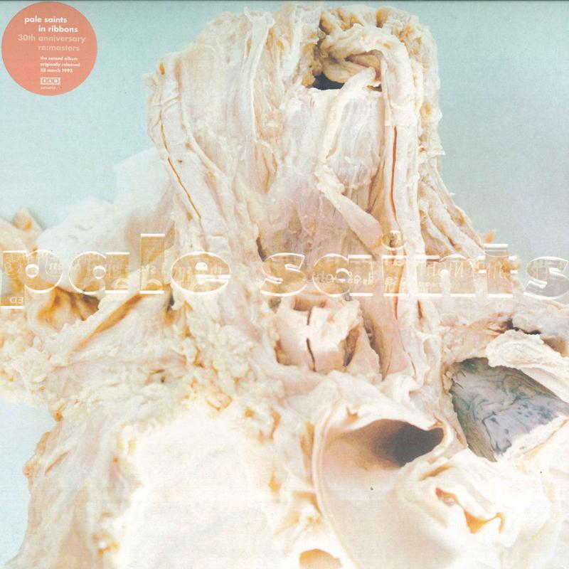 LP Record PALE SAINTS - In Ribbons (30th Anniversary Re:Mas 4AD0407LP 4AD 2023 Worldwide Rock
LP Record PALE SAINTS - In Ribbons (30th Anniversary Re:Mas 4AD0407LP 4AD 2023 Worldwide Rock