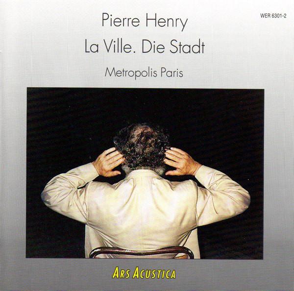 CD PIERRE HENRY - La Ville. Die Stadt (Metropolis Par WER63012 WERGO 1994 Germany Dance & Electronica Used
CD PIERRE HENRY - La Ville. Die Stadt (Metropolis Par WER63012 WERGO 1994 Germany Dance & Electronica Used