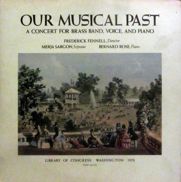 LP Record FREDERICK FENNELL, MERJA SARGON, BE - Our Musical Past A Concert For Bras OMP101102 LIBRARY OF CONG 1976 US Classical Used
LP Record FREDERICK FENNELL, MERJA SARGON, BE - Our Musical Past A Concert For Bras OMP101102 LIBRARY OF CONG 1976 US Classical Used
