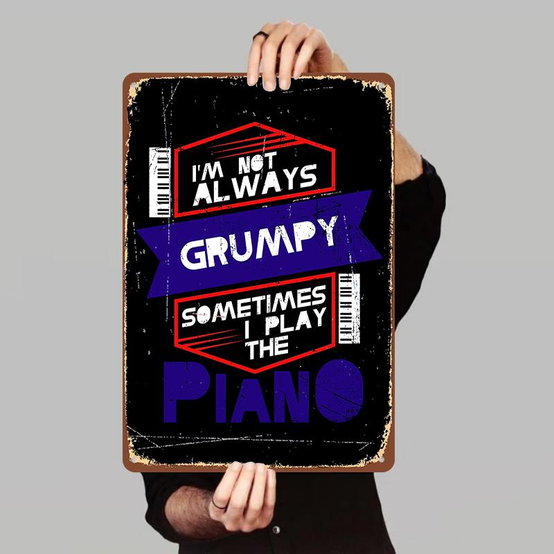 Im Not Always Grumpy Sometimes I Play The Piano Metal Wall Art Decor for Music Lovers Home Decor 7.9x11.8In(20x30cm)
Im Not Always Grumpy Sometimes I Play The Piano Metal Wall Art Decor for Music Lovers Home Decor 7.9x11.8In(20x30cm)