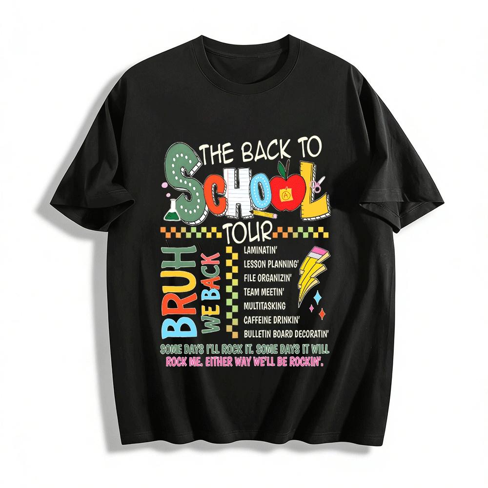 Back To School Tour Teacher Life Graphic Tee Bruh We Back Shirt Pure cotton T-shirt XXS
Back To School Tour Teacher Life Graphic Tee Bruh We Back Shirt Pure cotton T-shirt XXS
