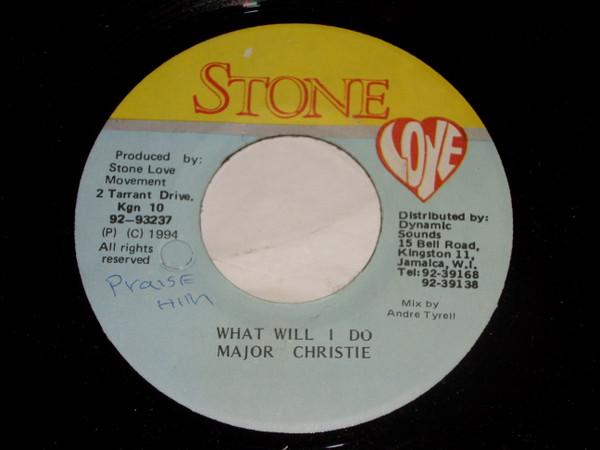 7inch Record MAJOR CHRISTIE - What Will I Do NONE Stone Love 1994 Jamaica Reggae, Ska & Dub Used
7inch Record MAJOR CHRISTIE - What Will I Do NONE Stone Love 1994 Jamaica Reggae, Ska & Dub Used