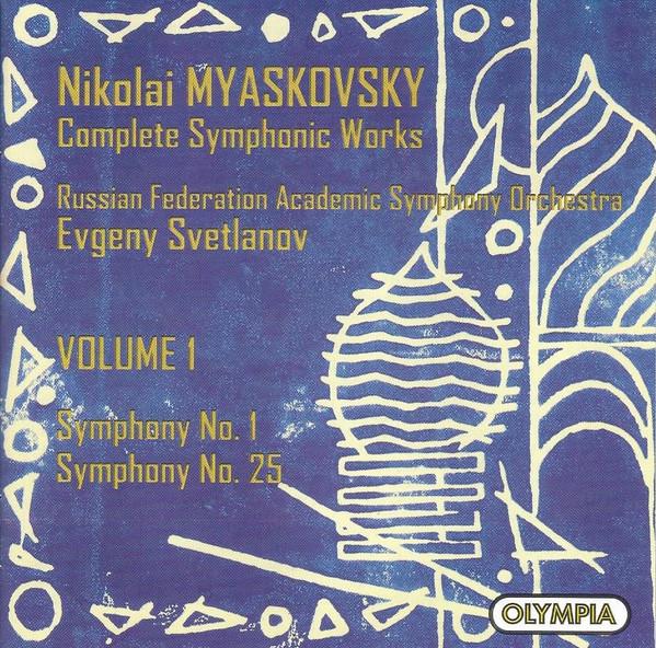 CD MYASKOVSKY, SVETLANOV; ACADEMIC SYM - Myaskovsky:Symphonic Wks Vol.1 OCD731 Olympia 2001 UK Classical Used
CD MYASKOVSKY, SVETLANOV; ACADEMIC SYM - Myaskovsky:Symphonic Wks Vol.1 OCD731 Olympia 2001 UK Classical Used
