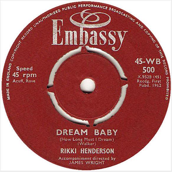 7inch Record RIKKI HENDERSON Dream Baby Hey Baby 45WB500 Embassy 1962 UK Pop Used
7inch Record RIKKI HENDERSON Dream Baby Hey Baby 45WB500 Embassy 1962 UK Pop Used