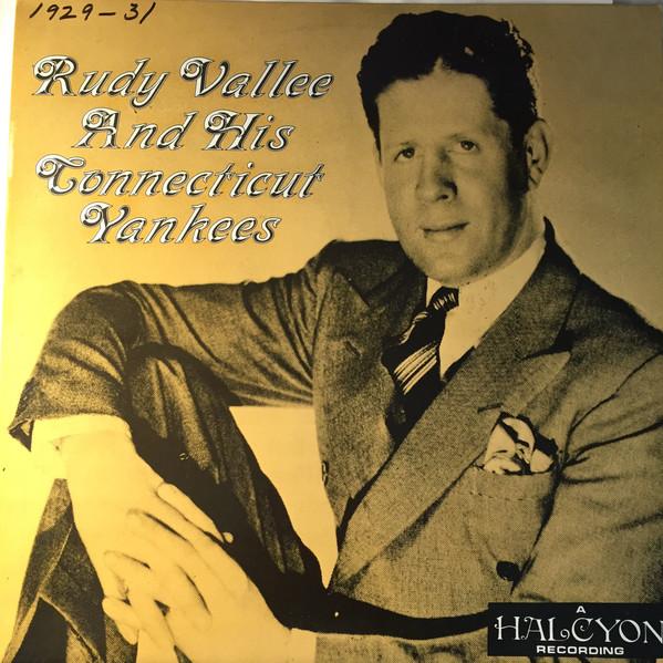 LP Record RUDY VALLEE & HIS CONNECTICUT YANKE - Rudy Vallee And His Connecticut Yan HDL105 Halcyon Records 1986 UK Pop Used
LP Record RUDY VALLEE & HIS CONNECTICUT YANKE - Rudy Vallee And His Connecticut Yan HDL105 Halcyon Records 1986 UK Pop Used