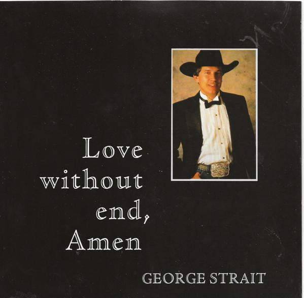 7inch Record GEORGE STRAIT Love Without End Amen MCA1468 MCA Records 1990 UK CountryFolk Used
7inch Record GEORGE STRAIT Love Without End Amen MCA1468 MCA Records 1990 UK CountryFolk Used