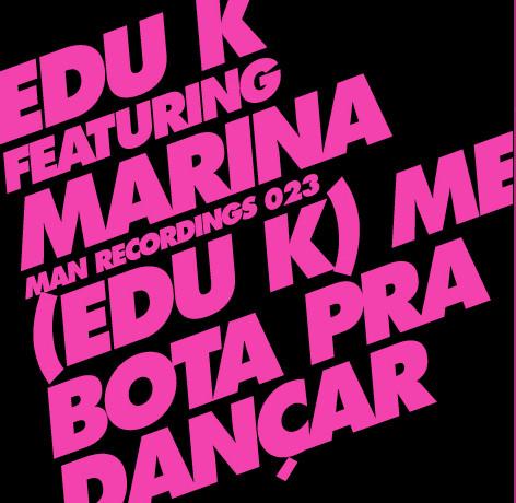 12inch Record EDU K, MARINA VELLO - (Edu K) Me Bota Pra Dançar MAN023 Man Recordings 2008 Germany Dance & Electronica Used
12inch Record EDU K, MARINA VELLO - (Edu K) Me Bota Pra Dançar MAN023 Man Recordings 2008 Germany Dance & Electronica Used