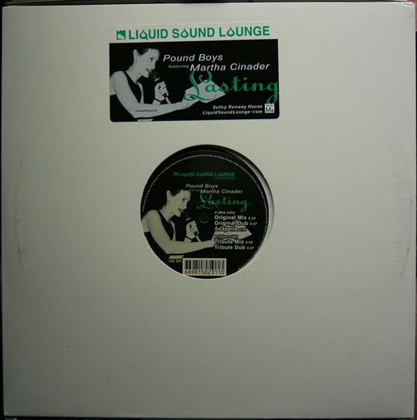 12inch Record POUND BOYS, MARTHA CINADER - Lasting LSL231 Liquid Sound Lo 2000 US Dance & Electronica Used
12inch Record POUND BOYS, MARTHA CINADER - Lasting LSL231 Liquid Sound Lo 2000 US Dance & Electronica Used