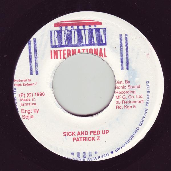 7inch Record PATRICK IRIE - Sick & Fed Up NONE Redman Internat 1990 Jamaica Reggae, Ska & Dub Used
7inch Record PATRICK IRIE - Sick & Fed Up NONE Redman Internat 1990 Jamaica Reggae, Ska & Dub Used