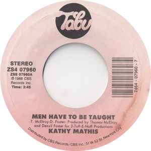 7inch Record KATHY MATHIS - Men Have To Be Taught ZS407980 Tabu Records 1988 US Soul/Funk Used
7inch Record KATHY MATHIS - Men Have To Be Taught ZS407980 Tabu Records 1988 US Soul/Funk Used