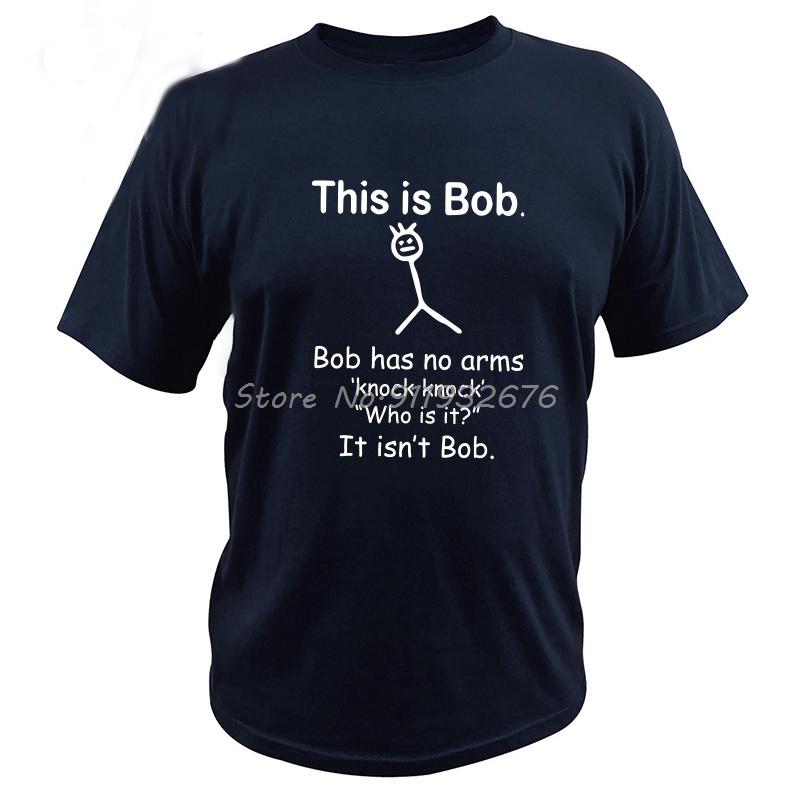 This Is Bob T Shirt Has No Arm Joke Phrase Summer Top Quality Men Cotton Tshirt Streetwear Harajuku 4XL
This Is Bob T Shirt Has No Arm Joke Phrase Summer Top Quality Men Cotton Tshirt Streetwear Harajuku 4XL