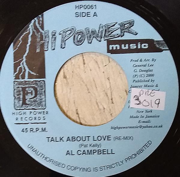7inch Record AL CAMPBELL - Talk About Love (RE-MIX) HP0061 Hi Power Music 2000 Jamaica Reggae, Ska & Dub Used
7inch Record AL CAMPBELL - Talk About Love (RE-MIX) HP0061 Hi Power Music 2000 Jamaica Reggae, Ska & Dub Used