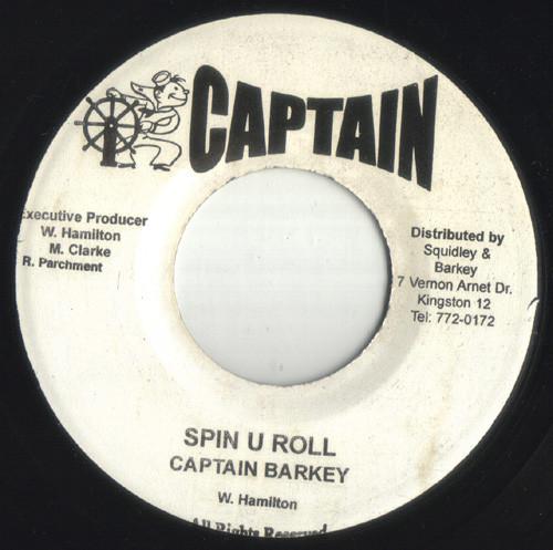 7inch Record CAPTAIN BARKEY / SQUIDLY RANKS - Spin U Roll / Praise God NONE Captain 2004 Jamaica Reggae, Ska & Dub Used
7inch Record CAPTAIN BARKEY / SQUIDLY RANKS - Spin U Roll / Praise God NONE Captain 2004 Jamaica Reggae, Ska & Dub Used