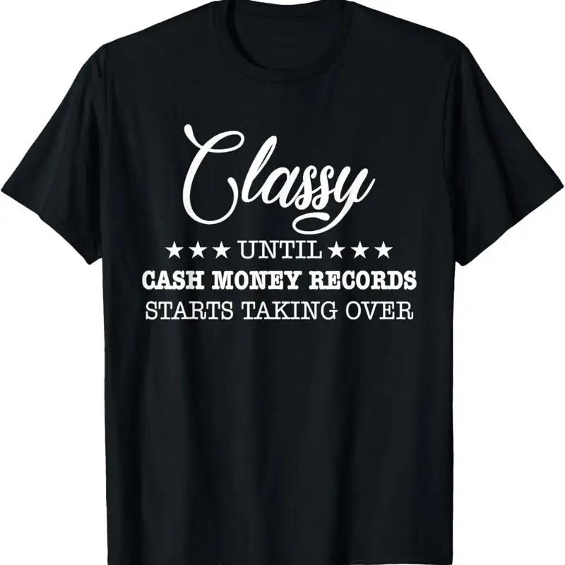 Classy Until Cash Money Records Starts Taking Over T Shirt S разноцветный
Classy Until Cash Money Records Starts Taking Over T Shirt S разноцветный