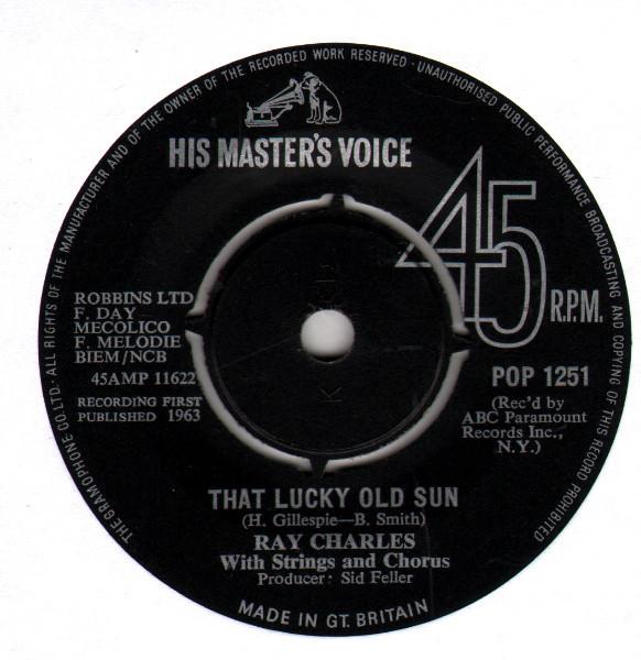 7inch Record RAY CHARLES - That Lucky Old Sun / Mississippi Mu POP1251 His Master s Vo 1963 UK Soul/Funk Used
7inch Record RAY CHARLES - That Lucky Old Sun / Mississippi Mu POP1251 His Master s Vo 1963 UK Soul/Funk Used