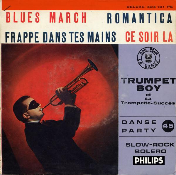 7inch Record TRUMPET BOY Slow Rock Bolero 424181PE Philips 1960 France Jazz Used
7inch Record TRUMPET BOY Slow Rock Bolero 424181PE Philips 1960 France Jazz Used