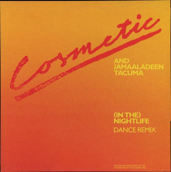 Виниловая пластинка COSMETIC JAMAALADEEN TACUMA In The Nightlife GR1204 Gramavision 1983 США Танцевальная Электроника Б/у
Виниловая пластинка COSMETIC JAMAALADEEN TACUMA In The Nightlife GR1204 Gramavision 1983 США Танцевальная Электроника Б/у