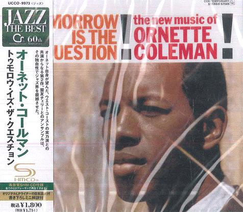 CD ORNETTE COLEMAN Tomorrow Is The Question SHMCD UCCO9973 CONTEMPORARY 2025 Japan Obi Jazz
CD ORNETTE COLEMAN Tomorrow Is The Question SHMCD UCCO9973 CONTEMPORARY 2025 Japan Obi Jazz