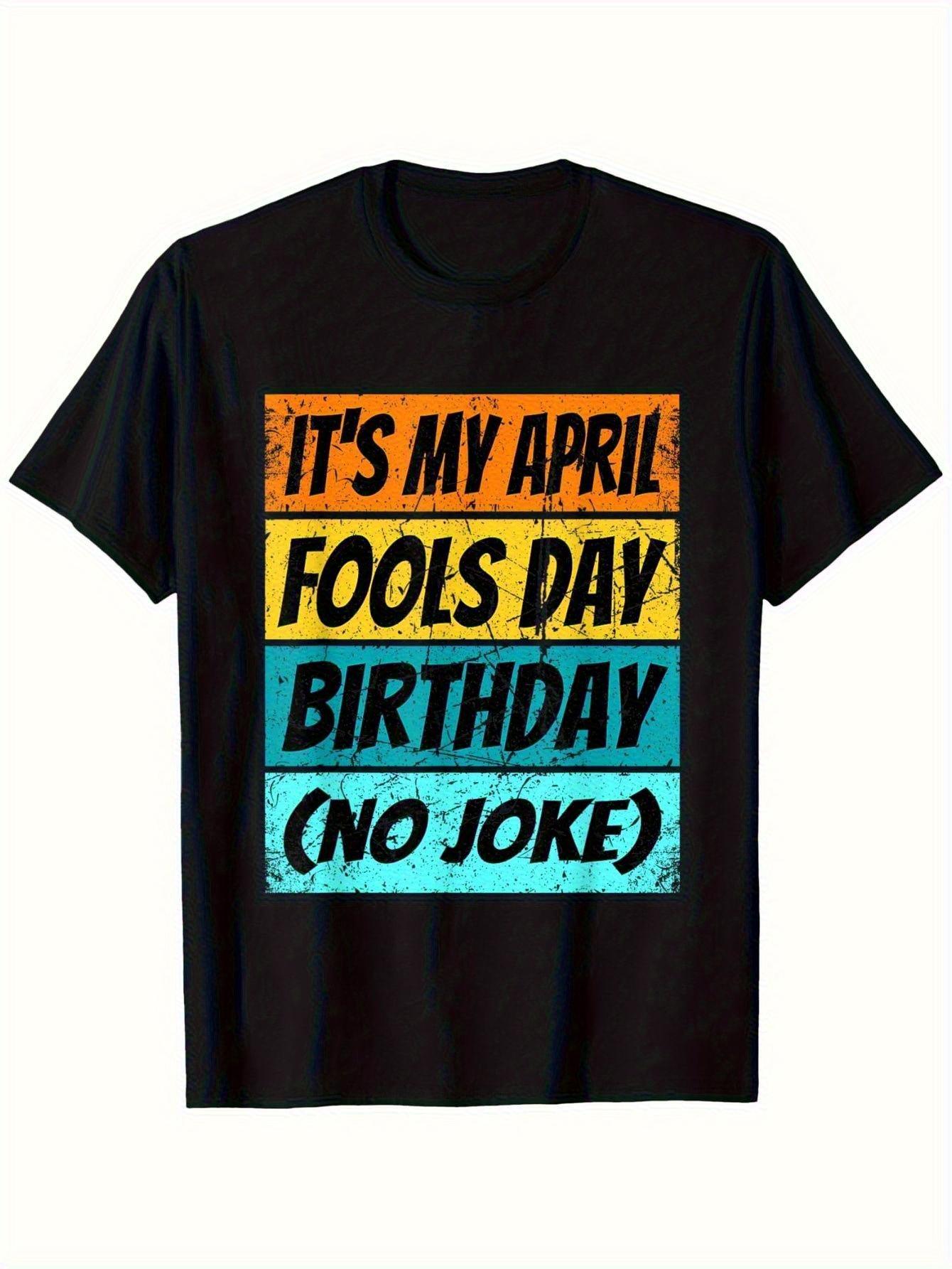 April Fools Day T-shirt- This Is My April Fools Day (Birthday) Not a Joke! And WoColorful Printed Black Casual T-shirt XL
April Fools Day T-shirt- This Is My April Fools Day (Birthday) Not a Joke! And WoColorful Printed Black Casual T-shirt XL
